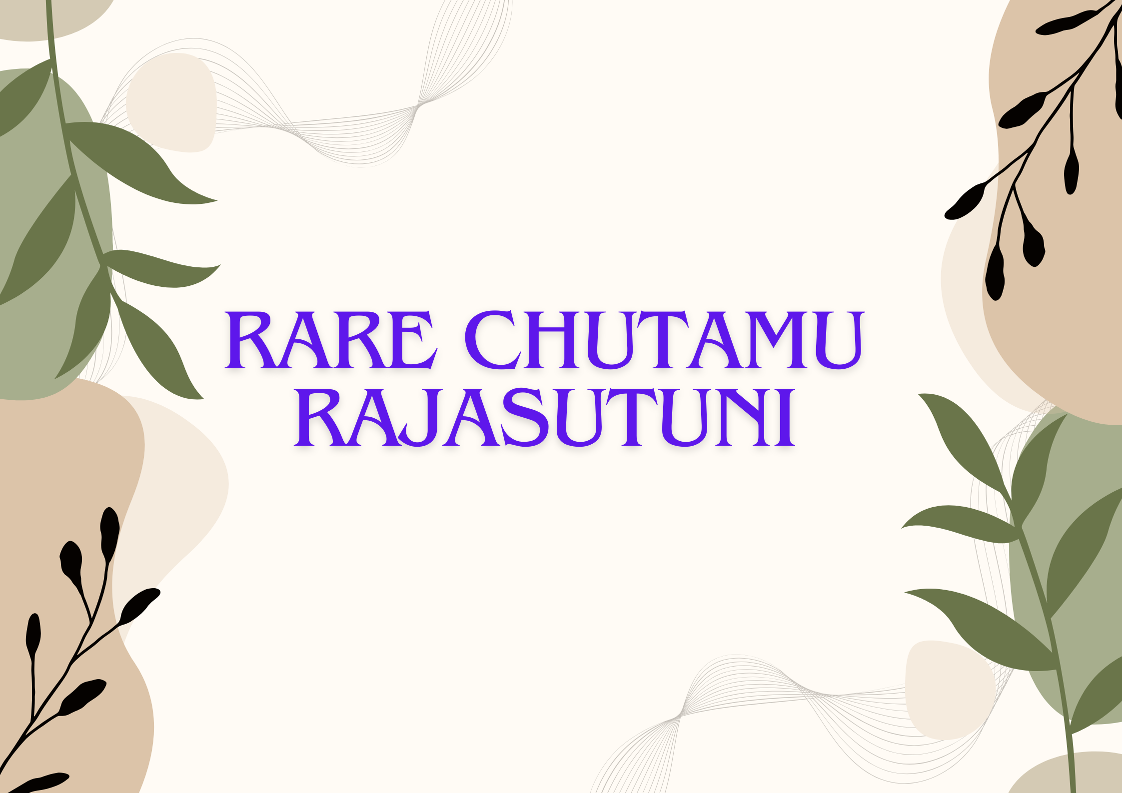 Rare Chutamu Rajasutuni